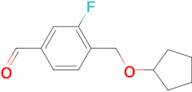 4-[(Cyclopentyloxy)methyl]-3-fluorobenzaldehyde