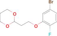 2-[2-(3-Bromo-6-fluoro-phenoxy)ethyl]-1,3-dioxane