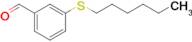 3-(n-Hexylthio)benzaldehyde