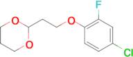 2-[2-(4-Chloro-2-fluoro-phenoxy)ethyl]-1,3-dioxane