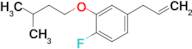 3-(4-Fluoro-3-iso-pentoxyphenyl)-1-propene