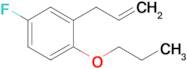 3-(5-Fluoro-2-n-propoxyphenyl)-1-propene