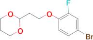 2-[2-(4-Bromo-2-fluoro-phenoxy)ethyl]-1,3-dioxane