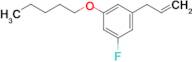 3-(5-Fluoro-3-n-pentoxyphenyl)-1-propene