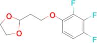 2-[2-(2,3,4-Trifluoro-phenoxy)ethyl]-1,3-dioxolane