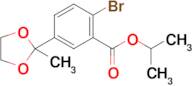 Isopropyl 2-bromo-5-(2-methyl-1,3-dioxolan-2-yl)benzoate