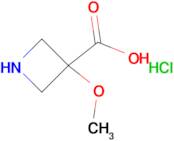3-METHOXYAZETIDINE-3-CARBOXYLIC ACID HCL