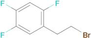 1-(2-BROMOETHYL)-2,4,5-TRIFLUOROBENZENE