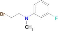 N-(2-BROMOETHYL)-3-FLUORO-N-METHYLANILINE