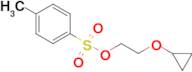 TOLUENE-4-SULFONIC ACID 2-CYCLOPROPOXY-ETHYL ESTER