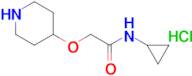 N-CYCLOPROPYL-2-(4-PIPERIDINYLOXY)ACETAMIDE HCL