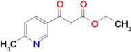 ETHYL 3-(6-METHYLPYRIDIN-3-YL)-3-OXOPROPANOATE