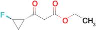 ETHYL TRANS-3-(-2-FLUOROCYCLOPROPYL)-3-OXOPROPANOATE