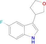 5-Fluoro-3-(tetrahydrofuran-3-yl)-1H-indole