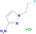 1-(2-Fluoroethyl)-1H-pyrazol-3-amine hydrochloride