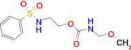 METHOXYMETHYL-CARBAMIC ACID 2-BENZENESULFONYLAMINO-ETHYL ESTER