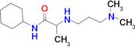 N-CYCLOHEXYL-2-(3-DIMETHYLAMINO-PROPYLAMINO)-PROPIONAMIDE