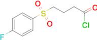 4-((4-fluorophenyl)sulfonyl)butanoyl chloride