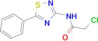 2-chloro-N-(5-phenyl-1,2,4-thiadiazol-3-yl)acetamide