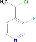 4-(1-CHLOROETHYL)-3-FLUORO-PYRIDINE