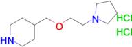 4-((2-(PYRROLIDIN-1-YL)ETHOXY)METHYL)PIPERIDINE 2HCL