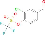 2-CHLORO-4-FORMYLPHENYL TRIFLUOROMETHANESULFONATE