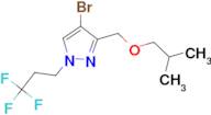 4-bromo-3-(isobutoxymethyl)-1-(3,3,3-trifluoropropyl)-1H-pyrazole