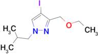 3-(ethoxymethyl)-4-iodo-1-isobutyl-1H-pyrazole