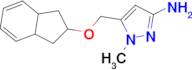 1-methyl-5-[(2,3,3a,7a-tetrahydro-1H-inden-2-yloxy)methyl]-1H-pyrazol-3-amine