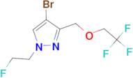 4-bromo-1-(2-fluoroethyl)-3-[(2,2,2-trifluoroethoxy)methyl]-1H-pyrazole