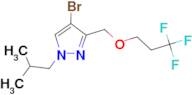 4-bromo-1-isobutyl-3-[(3,3,3-trifluoropropoxy)methyl]-1H-pyrazole