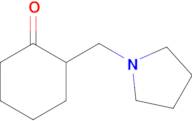 2-(PYRROLIDIN-1-YLMETHYL)CYCLOHEXANONE