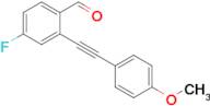 4-Fluoro-2-((4-methoxyphenyl)ethynyl)benzaldehyde