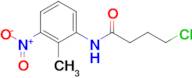 4-chloro-N-(2-methyl-3-nitrophenyl)butanamide