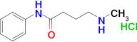 4-(methylamino)-N-phenylbutanamide hydrochloride