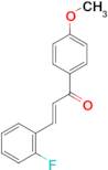 (2E)-3-(2-fluorophenyl)-1-(4-methoxyphenyl)prop-2-en-1-one