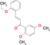 (2E)-1-(2,5-dimethoxyphenyl)-3-(2-ethoxyphenyl)prop-2-en-1-one