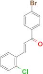 (2E)-1-(4-bromophenyl)-3-(2-chlorophenyl)prop-2-en-1-one