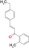 (2E)-3-(4-ethylphenyl)-1-(2-methylphenyl)prop-2-en-1-one