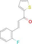 (2E)-3-(2-fluorophenyl)-1-(thiophen-2-yl)prop-2-en-1-one