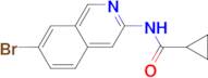 N-(7-BROMOISOQUINOLIN-3-YL)CYCLOPROPANECARBOXAMIDE