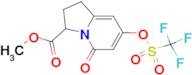 METHYL 5-OXO-7-(((TRIFLUOROMETHYL)SULFONYL)OXY)-1,2,3,5-TETRAHYDROINDOLIZINE-3-CARBOXYLATE