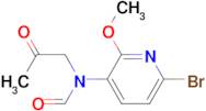 N-(6-BROMO-2-METHOXYPYRIDIN-3-YL)-N-(2-OXOPROPYL)FORMAMIDE