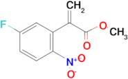 METHYL 2-(5-FLUORO-2-NITROPHENYL)ACRYLATE