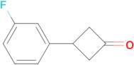 3-(3-FLUOROPHENYL)CYCLOBUTANONE