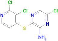 6-CHLORO-3-((2,3-DICHLOROPYRIDIN-4-YL)THIO)PYRAZIN-2-AMINE