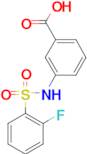 3-((2-fluorophenyl)sulfonamido)benzoic acid