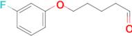 5-(3-Fluorophenoxy)pentanal