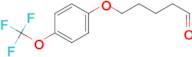 5-(4-(Trifluoromethoxy)phenoxy)pentanal