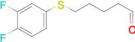 5-(3,4-Difluorophenylthio)pentanal